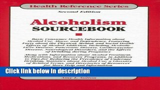 Ebook Alcoholism Sourcebook: Basic Consumer Health Information about Alcohol Use, Abuse,......