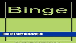 Ebook Binge Full Online