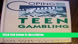 Books Coping With Teen Gambling Full Online