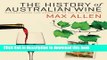 Books The History of Australian Wine: Stories from the Vineyard to the Cellar Door Hardcover -