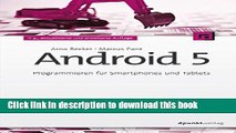 Ebook Android 5: Programmieren fÃ¼r Smartphones und Tablets (German Edition) Free Online