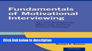 Ebook Fundamentals of Motivational Interviewing: Tips and Strategies for Addressing Common