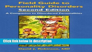 Books Field Guide To Personality Disorders: A Companion to Disordered Personalities Full Online