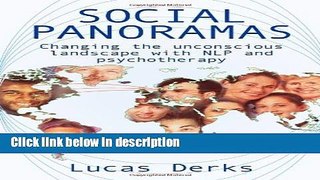 Books Social Panoramas: Changing the Unconscious Landscape with NLP and Psychotherapy Full Online