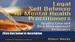 Books Legal Self Defense for Mental Health Practitioners: Quality Care and Risk Management