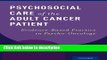 Ebook Psychosocial Care of the Adult Cancer Patient: Evidence-Based Practice in Psycho-Oncology