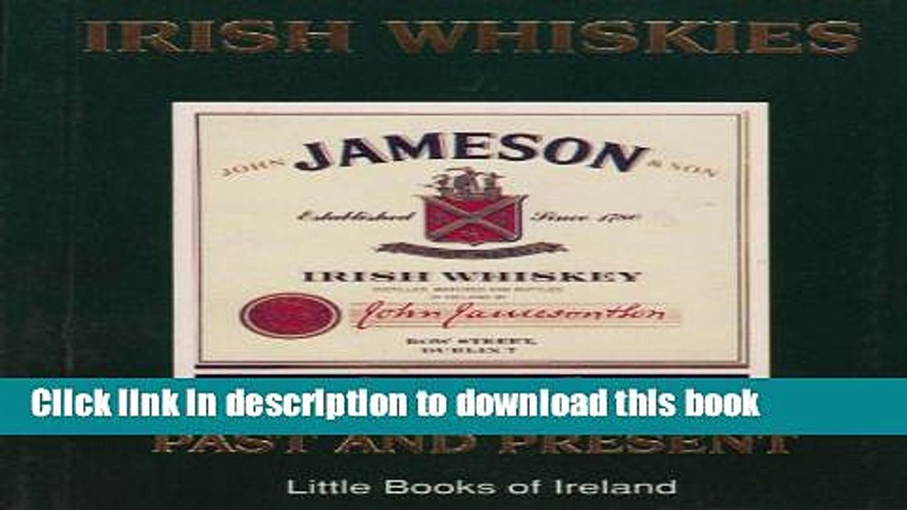 Books Irish Whiskies Past and Present Free Download