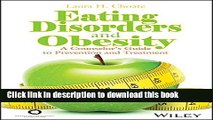Ebook Eating Disorders and Obesity: A Counselor s Guide to Prevention and Treatment Full Online KOMP