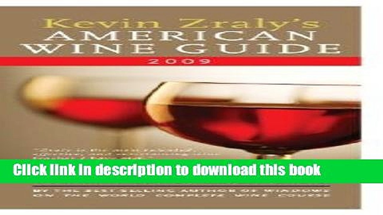 Ebook Kevin Zraly s American Wine Guide [KEVIN ZRALYS AMER WINE GD-] Full Online