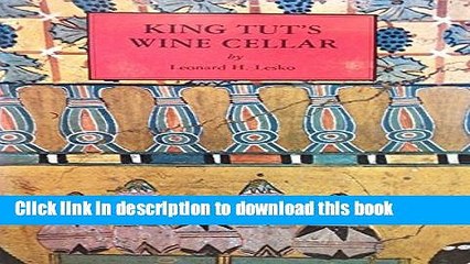Books King Tut s Wine Cellar by Leonard H. Lesko (1977-06-03) Full Online