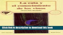 Books La Cata y El Conocimiento de Los Vinos (Spanish Edition) Free Online
