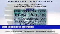 Ebook Annual Editions: Dying, Death, and Bereavement 13/14 (Annual Editions: Dying, Death,