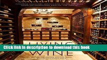 Ebook Living with Wine: Passionate Collectors, Sophisticated Cellars, and Other Rooms for