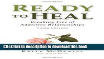 Ebook Ready to Heal: Breaking Free of Addictive Relationships Full Online KOMP