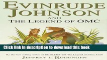 PDF  Evinrude Johnson and the Legend of OMC  Free Books