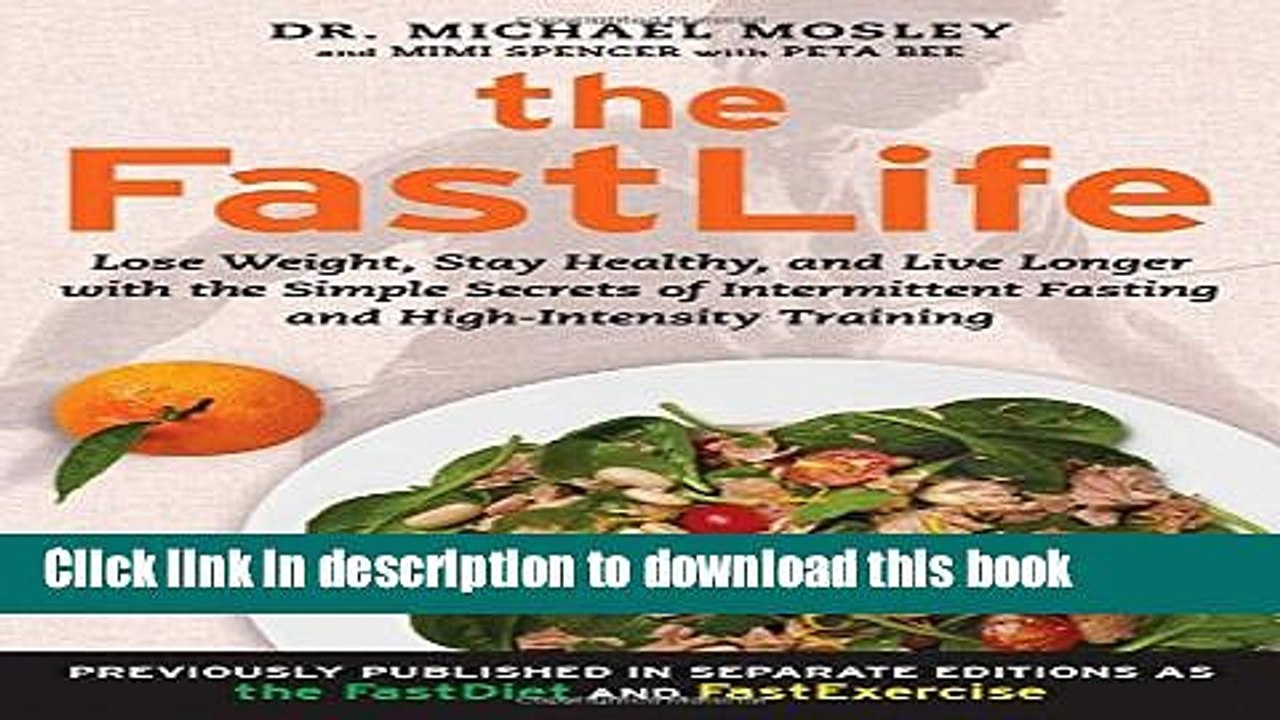 [PDF] The FastLife: Lose Weight, Stay Healthy, and Live Longer with the Simple Secrets of