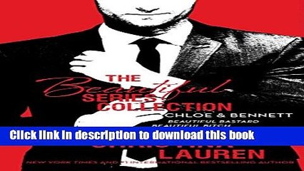 [Read  e-Book PDF] The Beautiful Series Collection: Chloe   Bennett: BEAUTIFUL BASTARD, BEAUTIFUL