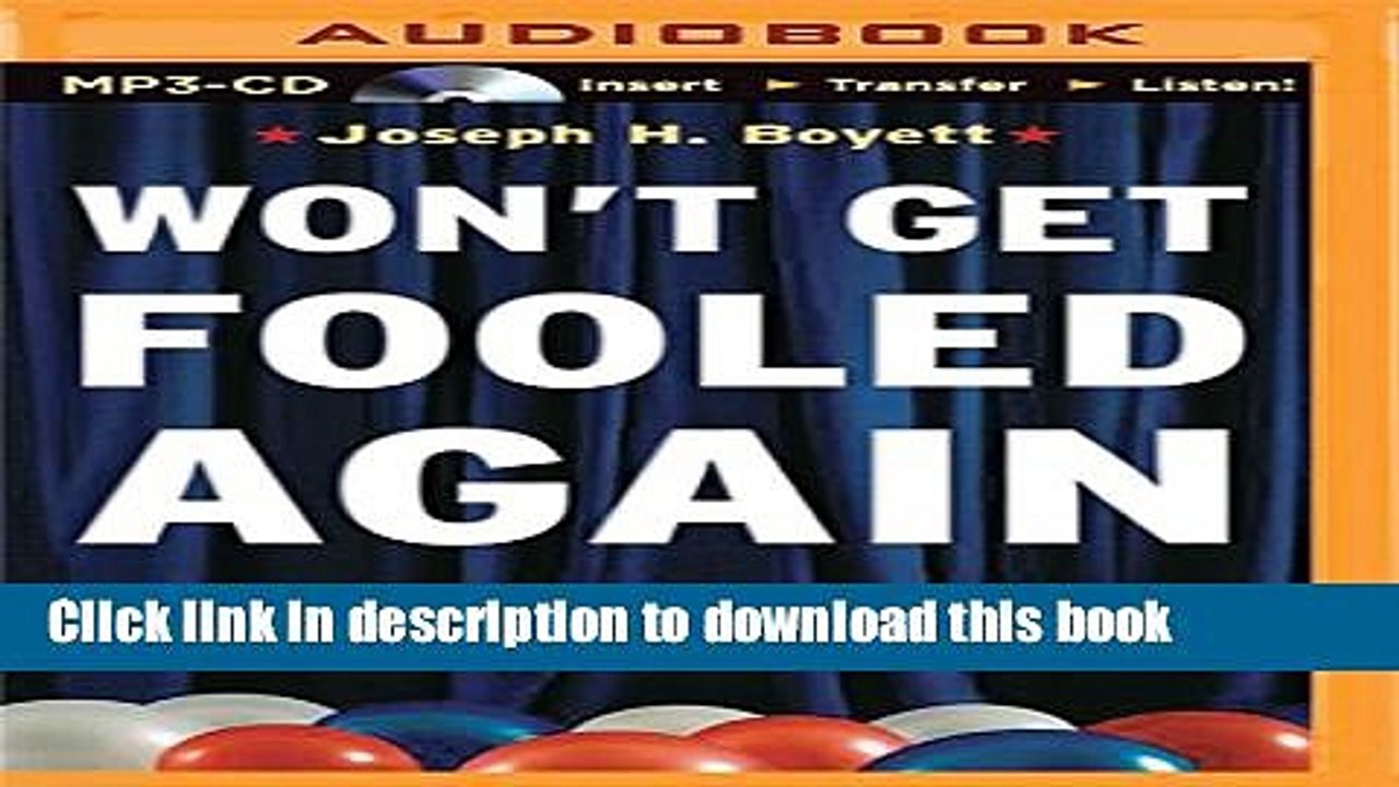 [PDF] Won t Get Fooled Again: A Voter s Guide to Seeing Through the Lies, Getting Past the