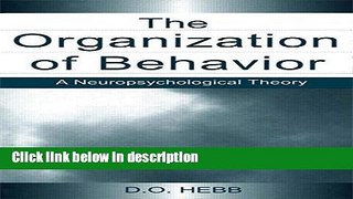 Books The Organization of Behavior: A Neuropsychological Theory Free Online