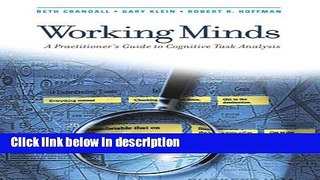 Books Working Minds: A Practitioner s Guide to Cognitive Task Analysis (Bradford Books) Full