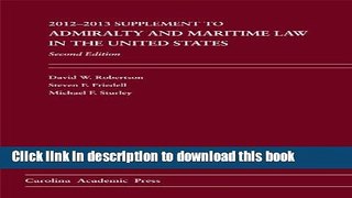 Ebook Admiralty and Maritime Law in the United States 2012-2013 Free Online