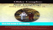 Ebook Older Couples: New Couplings: Finding and Keeping Love in Later Life Free Online