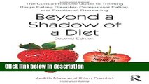 Books Beyond a Shadow of a Diet: The Comprehensive Guide to Treating Binge Eating Disorder,