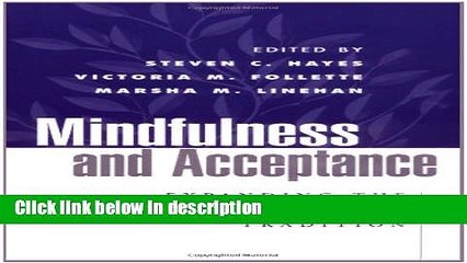 Books Mindfulness and Acceptance: Expanding the Cognitive-Behavioral Tradition Full Online