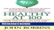 Books Healthy at 100: The Scientifically Proven Secrets of the World s Healthiest and