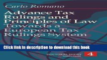 Ebook Advance Tax Rulings And Principles Of Law: Towards a European Advance Tax Rulings System