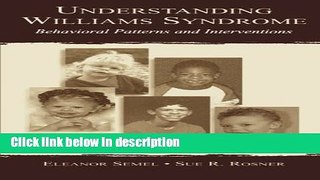 Ebook Understanding Williams Syndrome: Behavioral Patterns and Interventions Full Download
