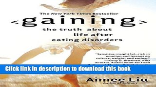 Books Gaining: The Truth About Life After Eating Disorders Free Online KOMP