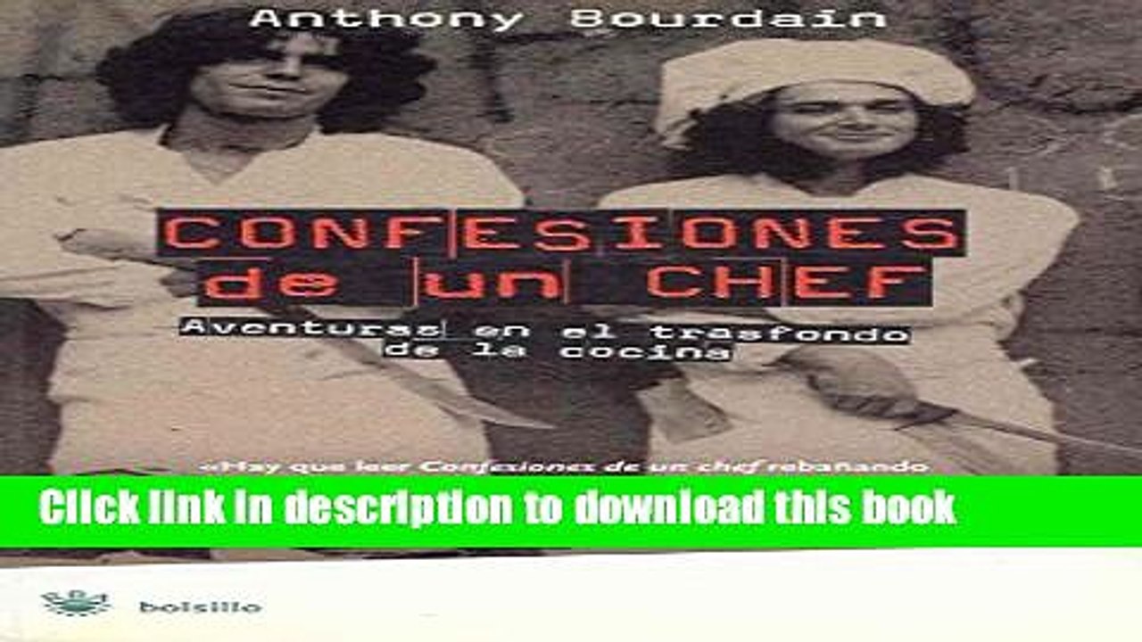 Ebook Confesiones de un chef/ Kitchen Confidential (Spanish Edition) Free Online