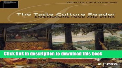 Ebook The Taste Culture Reader: Experiencing Food and Drink (Sensory Formations) Free Download