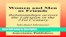 Books Women and Men As Friends: Relationships Across the Life Span in the 21st Century (LEA s