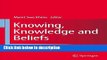 Books Knowing, Knowledge and Beliefs: Epistemological Studies across Diverse Cultures Free Online