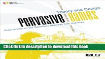 Ebook Pervasive Games: Theory and Design Free Online