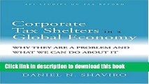 Ebook Corporate Tax Shelters in a Global Economy: Why they are a Problem and What We Can do About