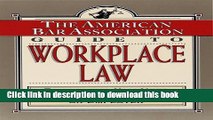 Ebook The American Bar Association Guide to Workplace Law: Everything You Need to Know About Your