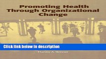 Ebook Promoting Health through Organizational Change Free Online