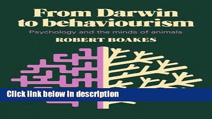 Books From Darwin to Behaviourism: Psychology and the Minds of Animals Free Online