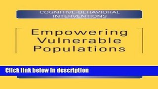Books Empowering Vulnerable Population: Cognitive-Behavioral Interventions Full Online