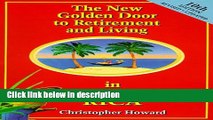 Books The New Golden Door to Retirement and Living in Costa Rica: A Guide to Inexpensive Living,