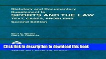 Books Statutory and Documentary Supplement to Cases, Materials and Problems on Sports and the Law