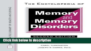 Ebook The Encyclopedia of Memory and Memory Disorders (Facts on File Library of Health   Living)