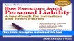 Books How Executors Avoid Personal Liability: A handbook for executors and beneficiaries Free