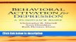Ebook Behavioral Activation for Depression: A Clinician s Guide Full Online