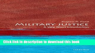 Books Military Justice: A Very Short Introduction Free Online