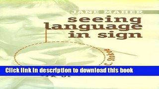Books Seeing Language in Sign: The Work of William C. Stokoe Full Online
