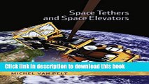 Ebook Space Tethers and Space Elevators Free Online